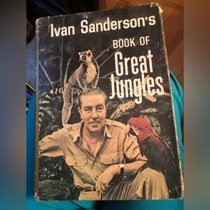 Rare- Ivan Sanderson’s Book of Great Jungles - 
Copyright 1965